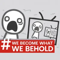 Play We Become What We Behold